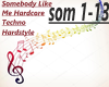 Somebody Like Me Hardcor