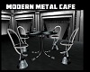 MODERN METAL CAFE