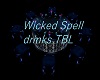 Wicked Spell drinks TBL