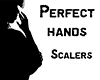 Perfect Hands Scalers