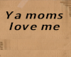 moms lover