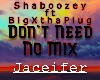 Don't Need No Mix