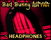!T Bad Bunny Headphones