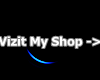 Visit My Shop