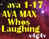 Ava Max-Whos Laughing