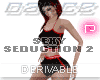 P|SexySeduction2Solo Drv