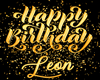 HAPPY BDAY LEON SIGN