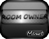 Ⓜ Room Owner