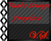 ~V~ Vaako Fireplace