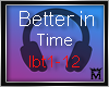 M:Better in Time