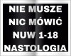 NIE MUSZE NIC MOWIC