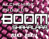 boom shakalaka