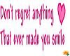 Dont Regret Anything...