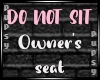 ℙ| Owner's Seat Sign