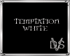 Temptation (white)