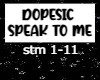Dopesic - Speak to Me