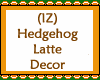 Hedgehog Latte Decor