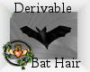 ~QI~ DRV Bat Hair