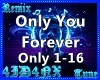 A| Only You Forever RMX