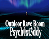 Outdoor Rave Room - PM
