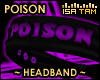 !T POISON Headband