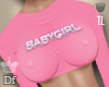 ♚| BabyGirl  Top