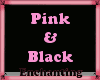 Enc. Pink & Black