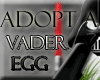 Adopt a Vader Egg!