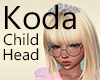 Koda Child Head