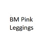 BM Pink&Black Leggings