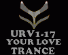 TRANCE - YOUR LOVE