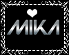 Mika sign Head