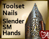 .a Slender Toolset Nails