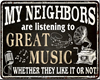 Neighbors Music Sign