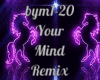 Your Mind Remix