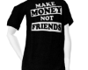 MO Money Not Friends x