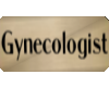 A| Gynecologist sign