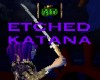 Etched Katana