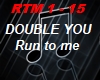 Double You - Run to me