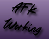 AFK Working