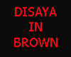 [DS]DISAYA IN BROWN