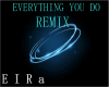 RMX-EVERYTHING YOU DO