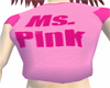 Ms. Pink tee
