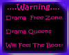 Drama Queens Booted Sign