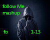 Follow Me Mashup