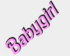 Babygirl Headsign
