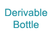 Derivable Bottle