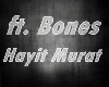 DKL  ( ft. Bones )