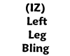 (IZ) Left Leg Bling