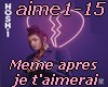 Meme apres je t'aimerai
